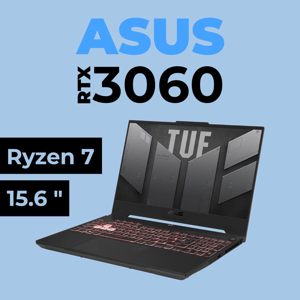 TUF Gaming A15 - Ryzen 7 (Asus FA507RM-RTX3060)